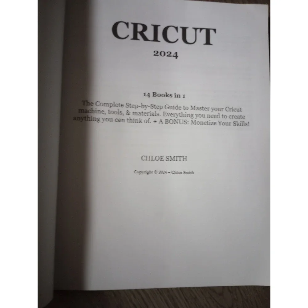 Cricut 2024: [14 In 1] The Complete Step-by-Step Guide to Mas... by Smith, Chloe